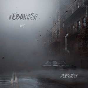 Neblinoso (Explicit)