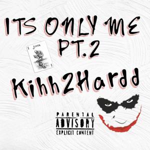 Its Only Me 2 (Explicit)