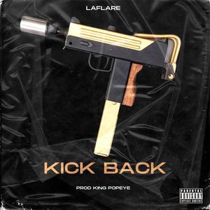 Kick back (feat. Laflare) [Explicit]