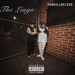The Lingo (feat. Delgod) (Explicit)