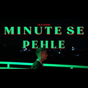 minute se phele