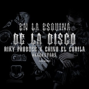 En la Esquina de la Disco (Explicit)