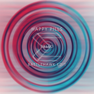 Byllo - Happy Pills (BATTLEHAWK Edit)