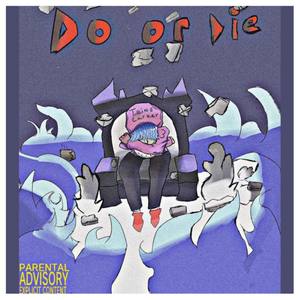 Do or Die (Explicit)