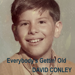 Everybody's Gettin' old