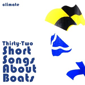 Thirty-Two Short Songs About Boats