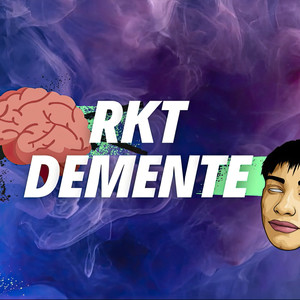 RKT Demente (Remix)