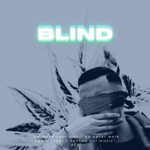 BLIND (feat. Yvng Pash) [Explicit]