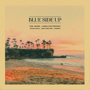 Blue Side Up (Explicit)