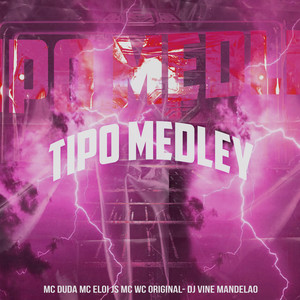 Tipo Medley (Explicit)