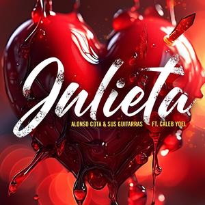 JULIETA (feat. Alonso Cota y Sus Guitarras)