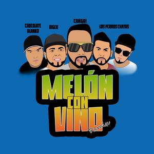 Melón Con Vino (Remix)