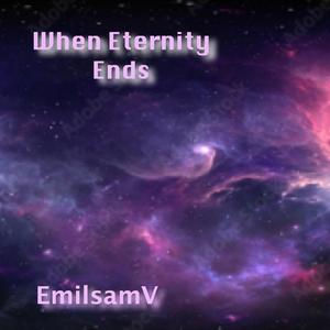 When Eternity Ends revised