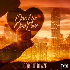 One Life, One Love (Explicit)