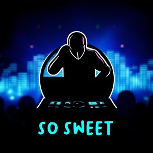So Sweet