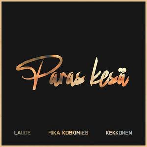 Paras kesä (feat. Laude & Kekkonen)