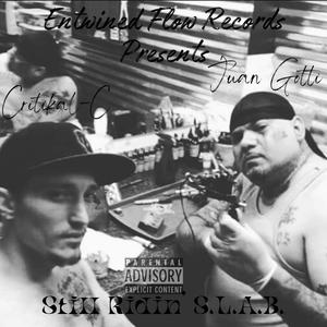 Still Ridin' S.L.A.B. (feat. Juan Gotti) [Explicit]