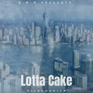 Lotta Cake (Explicit)