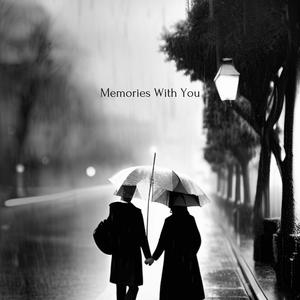 Memories With You