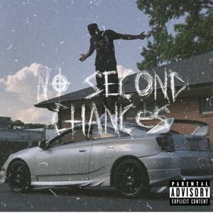 No Second Chances (Explicit)