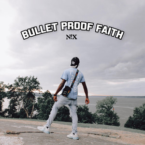 Bulletproof Faith