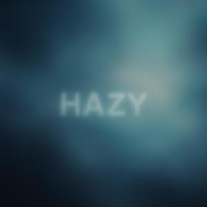 HAZY