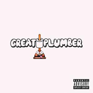 Great Plumber (Explicit)