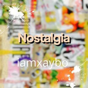 Nostalgia (Explicit)