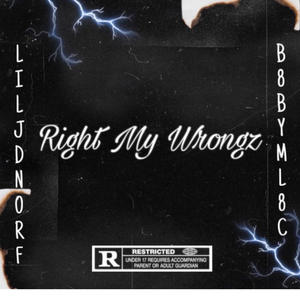 Right My Wrongs (feat. B8BYML8C)