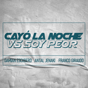 Cayo La Noche Vs Soy Peor (Mashup|Explicit)