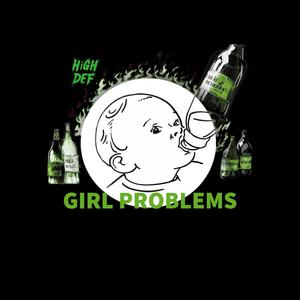 Girl Problems (Explicit)