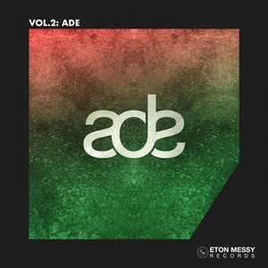 Eton Messy, Vol. 2 (ADE Sampler)