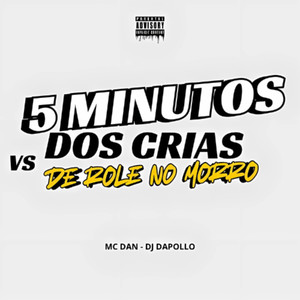 5 MINUTOS DOS CRIAS Vs DE ROLE NO MORRO (Explicit)