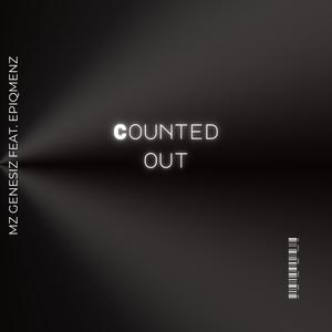 Counted Out (feat. EpiqMenz)