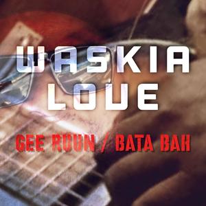 Waskia Lova (feat. Bata Bah)