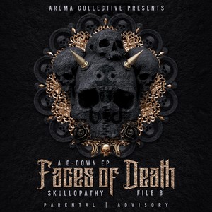 Skullopathy: Faces of Death (File B) [Explicit]