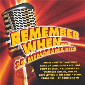 Remember When ... 25 Memorable Hits