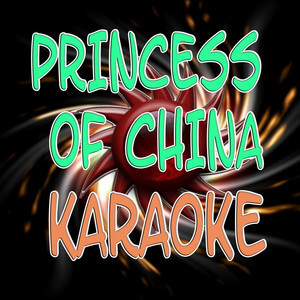 Princess of China (Karaoke)