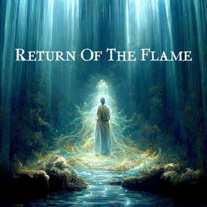 Return Of The Flame