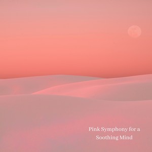 Pink Symphony for a Soothing Mind