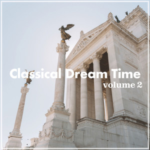 Classical Dream Time, Vol. 2