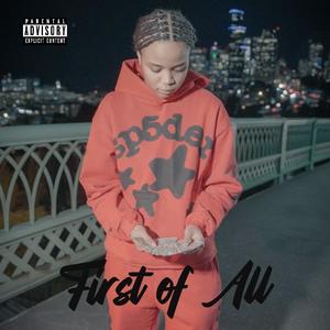 First of All (Explicit)