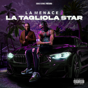 La Menace & La Tagliola Star (Explicit)