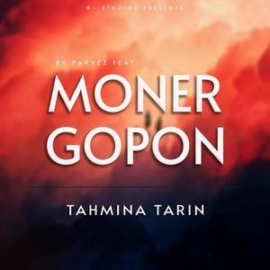 MONER GOPON (feat. Tahmina Tarin)