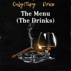 THE MENU (THE DRINKS) [Explicit]