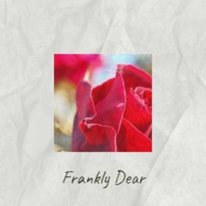 Frankly Dear