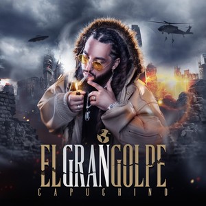 El Gran Golpe (Explicit)