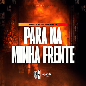 Para Na Minha Frente