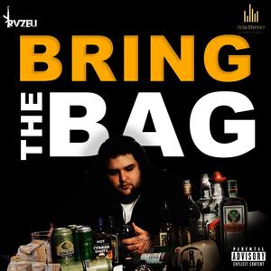 BRING THE BAG (Explicit)