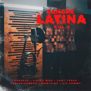 Sangre Latina Vol. 2 (Explicit)